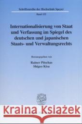 Internationalisierung Von Staat Und Verfassung Im Spiegel Des Deutschen Und Japanischen Staats- Und Verwaltungsrechts Pitschas, Rainer 9783428107865