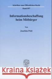 Informationsbeschaffung beim Mitbürger. Pohl, Joachim 9783428108336 Duncker & Humblot