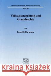 Volksgesetzgebung Und Grundrechte Hartmann, Bernd J. 9783428118212