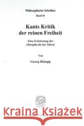 Kants Kritik Der Reinen Freiheit: Eine Erorterung Der Metaphysik Der Sitten Rompp, Georg 9783428119721 Duncker & Humblot