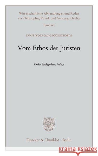 Vom Ethos Der Juristen Bockenforde, Ernst-Wolfgang 9783428136520 Duncker & Humblot