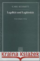Legalität und Legitimität Schmitt, Carl 9783428138449 Duncker & Humblot