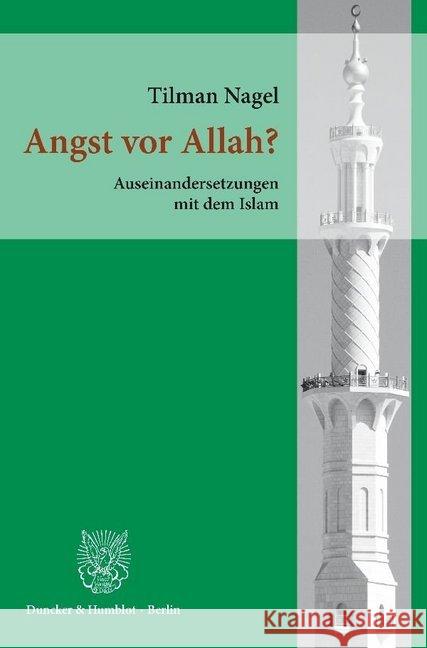 Angst VOR Allah?: Auseinandersetzungen Mit Dem Islam Nagel, Tilman 9783428143733 Duncker & Humblot