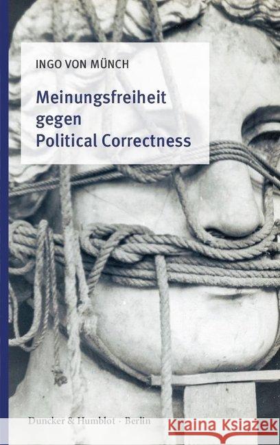 Meinungsfreiheit Gegen Political Correctness Munch, Ingo Von 9783428152681