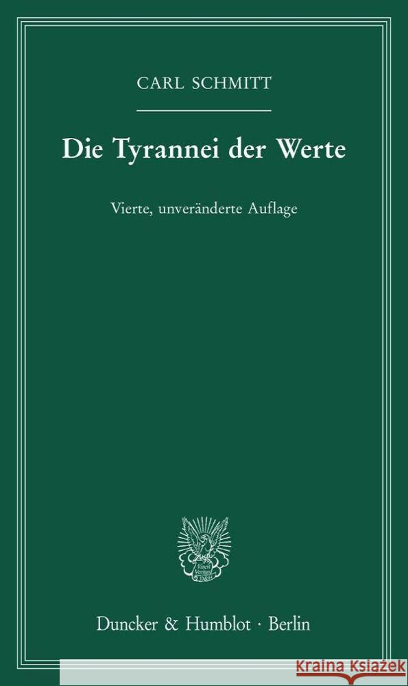 Die Tyrannei Der Werte Schmitt, Carl 9783428159802 Duncker & Humblot