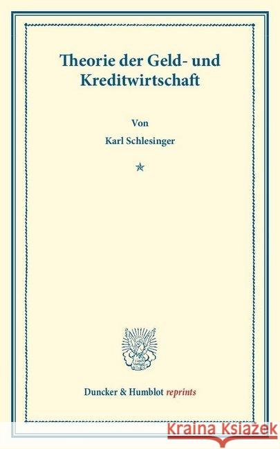 Theorie Der Geld- Und Kreditwirtschaft Schlesinger, Karl 9783428160372 Duncker & Humblot