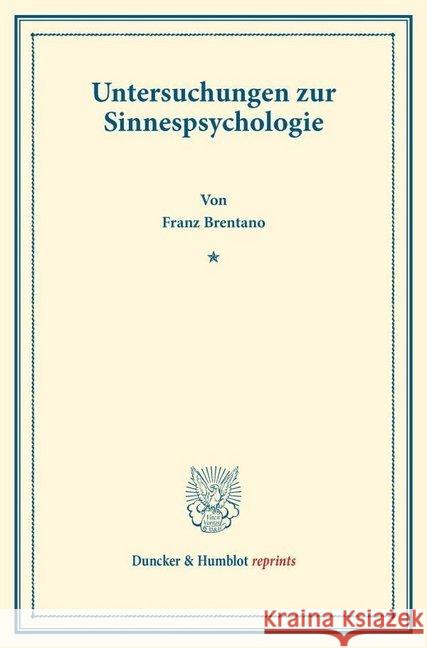 Untersuchungen Zur Sinnespsychologie Brentano, Franz 9783428161935 Duncker & Humblot