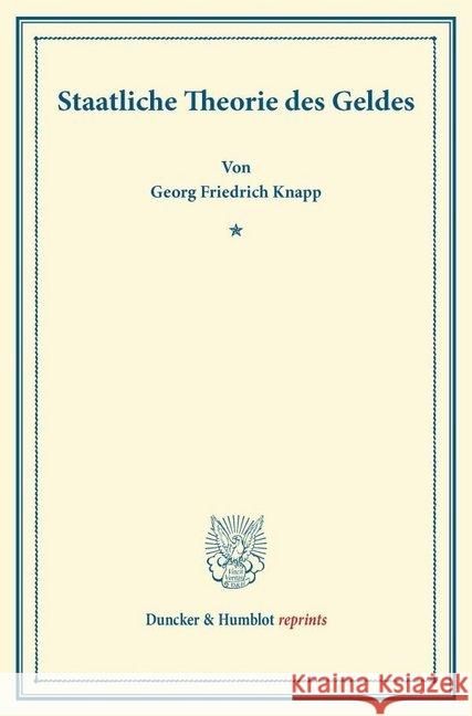 Staatliche Theorie Des Geldes Knapp, Georg Friedrich 9783428165544 Duncker & Humblot