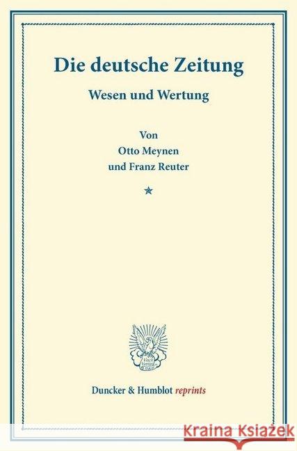 Die Deutsche Zeitung: Wesen Und Wertung Reuter, Franz 9783428166619 Duncker & Humblot