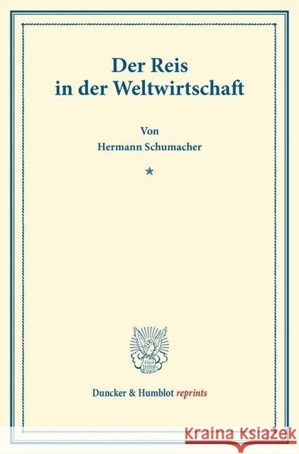 Der Reis in Der Weltwirtschaft Schumacher, Hermann 9783428169665