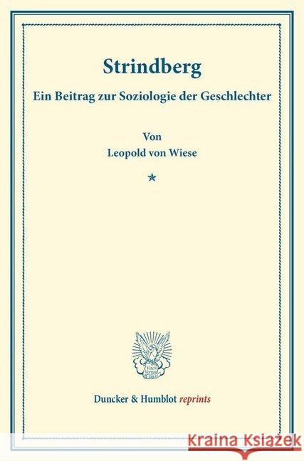 Strindberg: Ein Beitrag Zur Soziologie Der Geschlechter Wiese, Leopold Von 9783428171675