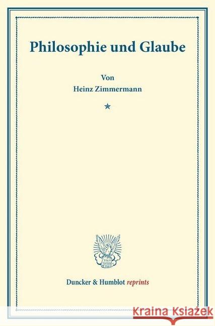 Philosophie Und Glaube Zimmermann, Heinz 9783428171842