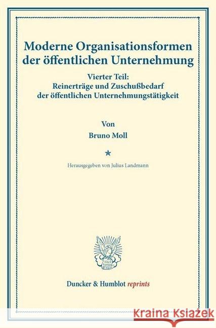 Moderne Organisationsformen der öffentlichen Unternehmung. Moll, Bruno 9783428175154