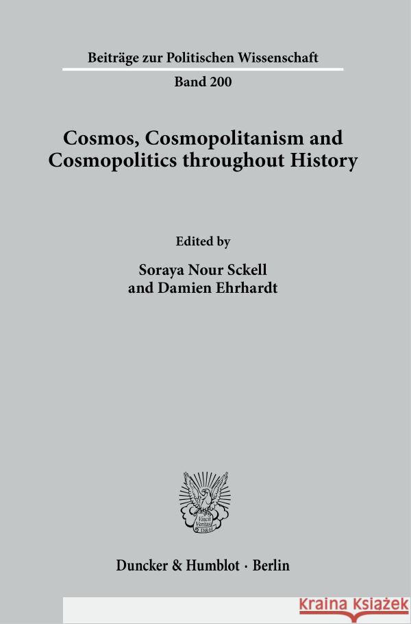 Cosmos, Cosmopolitanism and Cosmopolitics Throughout History Ehrhardt, Damien 9783428184996