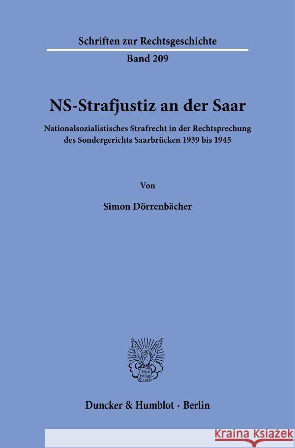 NS-Strafjustiz an der Saar. Dörrenbächer, Simon 9783428187331 Duncker & Humblot