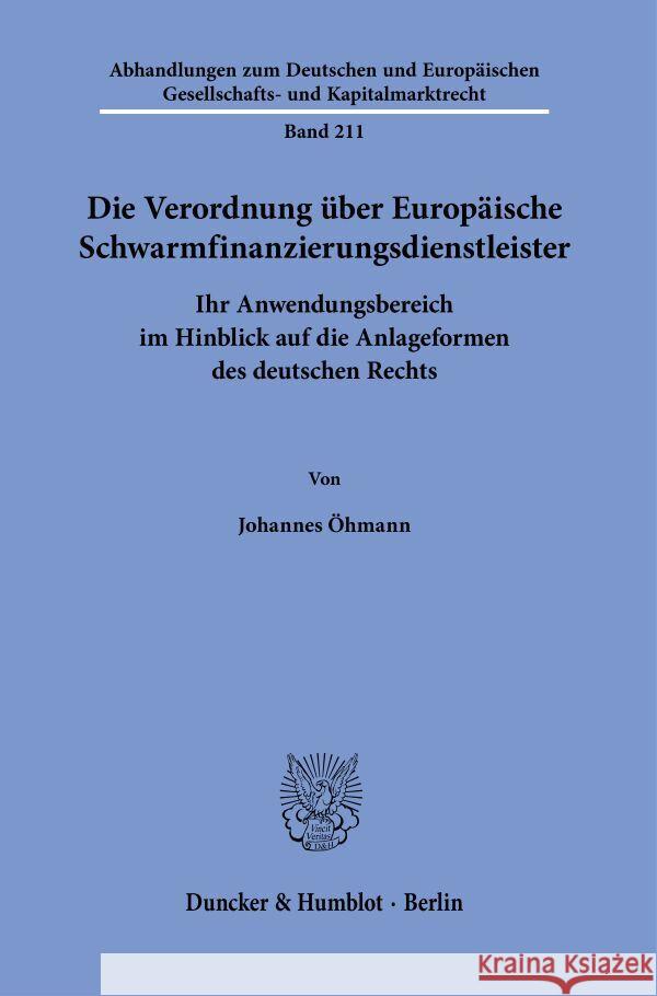 Die Verordnung über Europäische Schwarmfinanzierungsdienstleister. Öhmann, Johannes 9783428188093 Duncker & Humblot