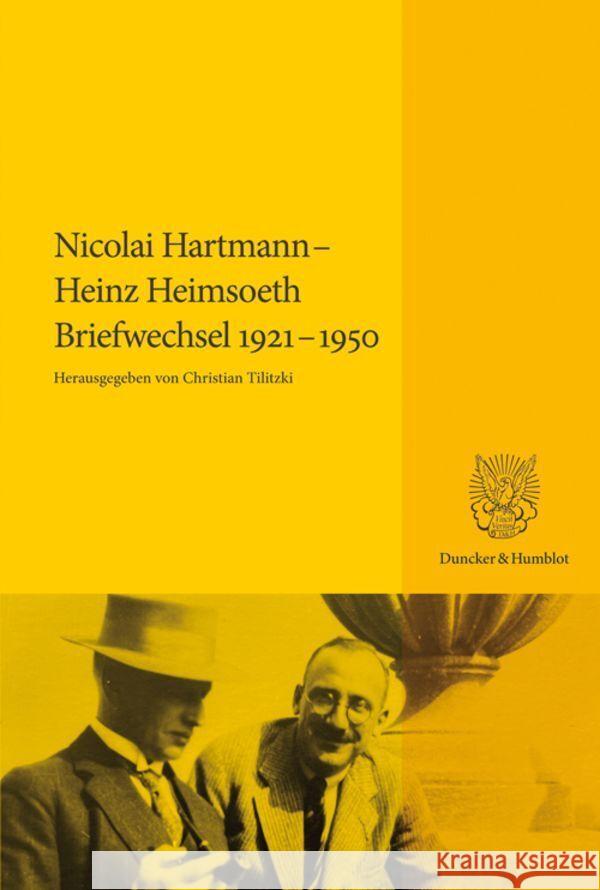 Nicolai Hartmann-Heinz Heimsoeth. Briefwechsel 1921-1950 Heinz Heimsoeth Nicolai Hartmann Christian Tilitzki 9783428188369