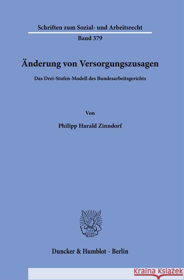 Änderung von Versorgungszusagen. Zinndorf, Philipp Harald 9783428189403 Duncker & Humblot