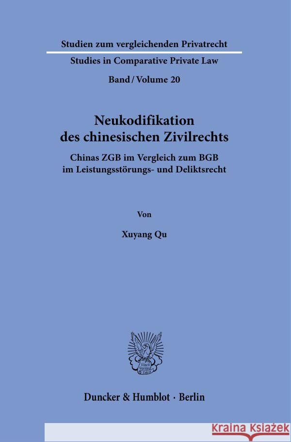 Neukodifikation des chinesischen Zivilrechts. Qu, Xuyang 9783428189441 Duncker & Humblot