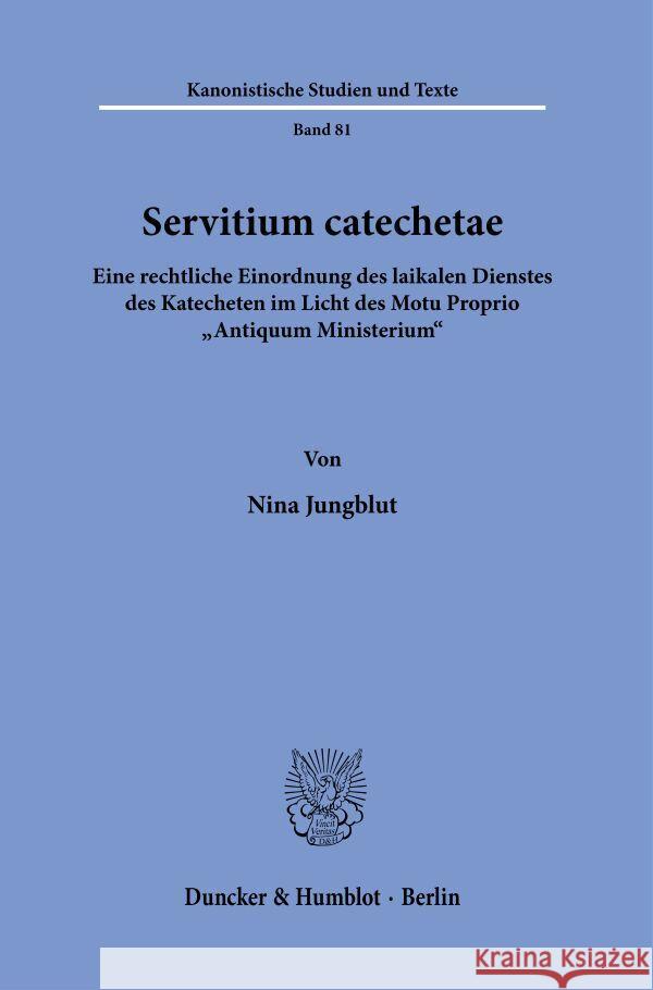 Servitium catechetae. Jungblut, Nina 9783428190089 Duncker & Humblot