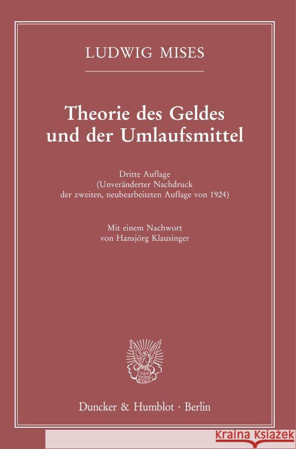 Theorie des Geldes und der Umlaufsmittel. Mises, Ludwig 9783428190522