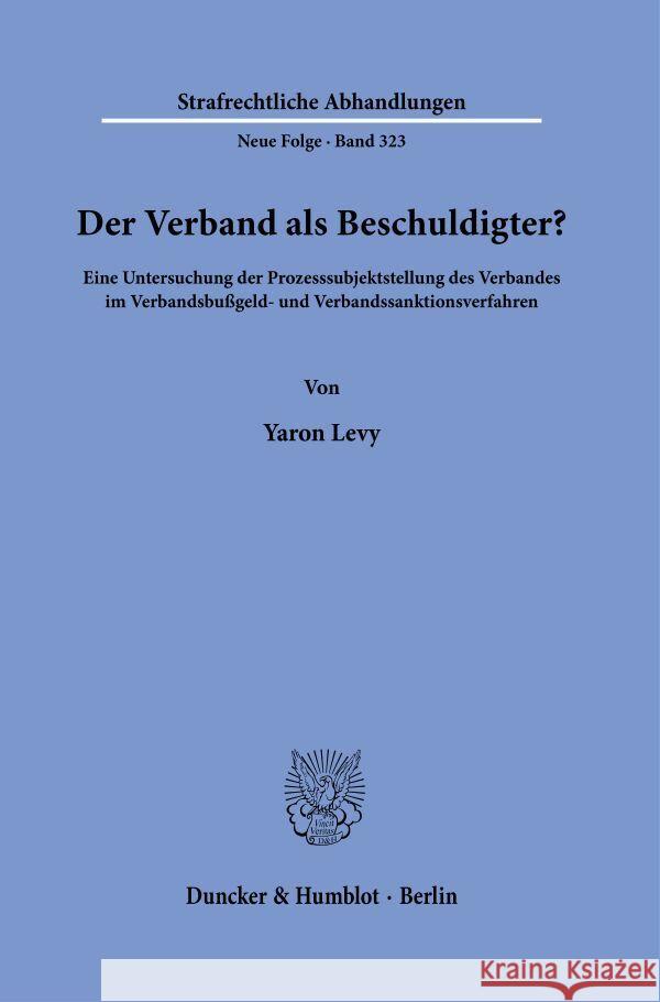 Der Verband als Beschuldigter? Levy, Yaron 9783428192472