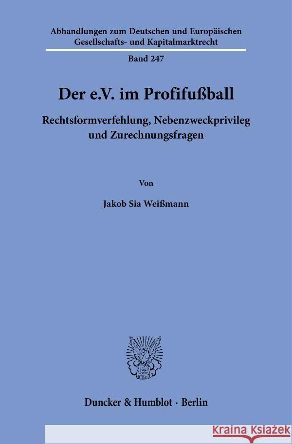 Der e.V. im Profifußball Weißmann, Jakob Sia 9783428193264 Duncker & Humblot