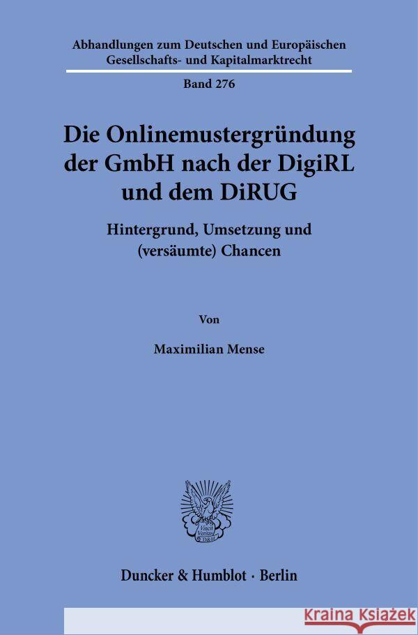 Die Onlinemustergründung der GmbH nach der DigiRL und dem DiRUG Mense, Maximilian 9783428194674 Duncker & Humblot