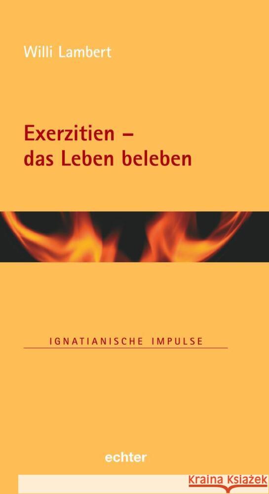 Exerzitien - das Leben beleben Lambert, Willi 9783429056056