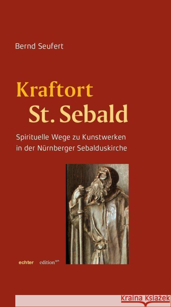 Kraftort St. Sebald Seufert, Bernd 9783429057862