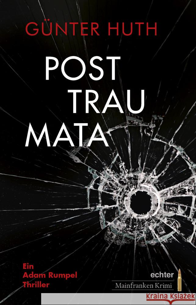 Posttraumata Huth, Günter 9783429058401 Echter