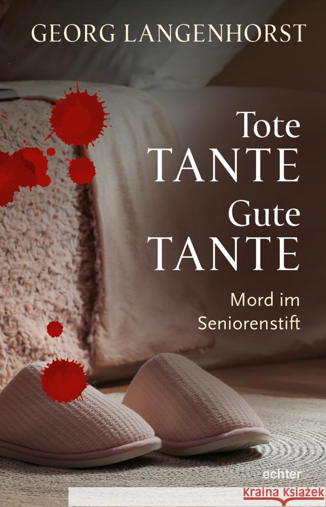 Tote Tante - Gute Tante Langenhorst, Georg 9783429058432 Echter
