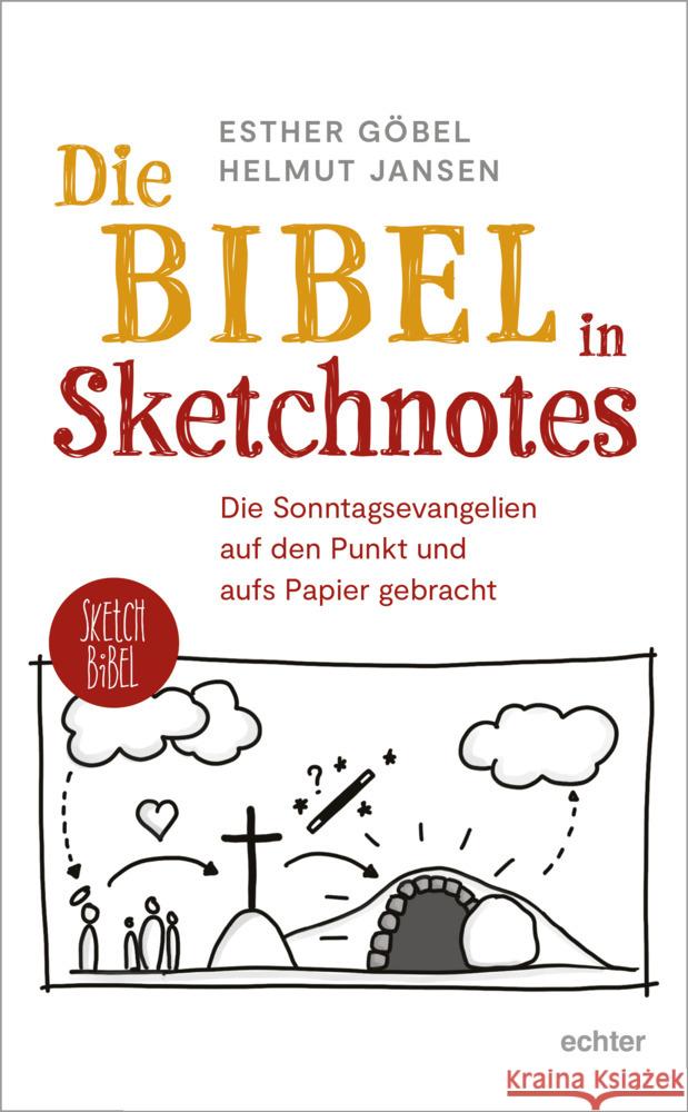 Die Bibel in Sketchnotes. Göbel, Esther, Jansen, Helmut 9783429058487