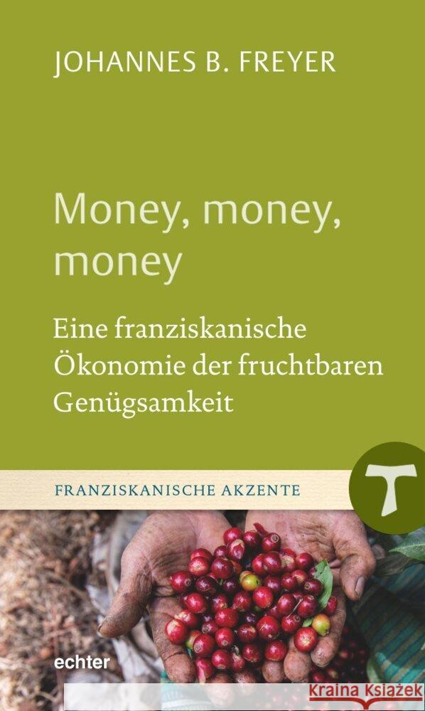 Money, money, money Freyer, Johannes B. 9783429059095 Echter