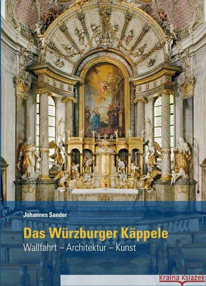 Das Würzburger Käppele Sander, Johannes 9783429059903 Echter