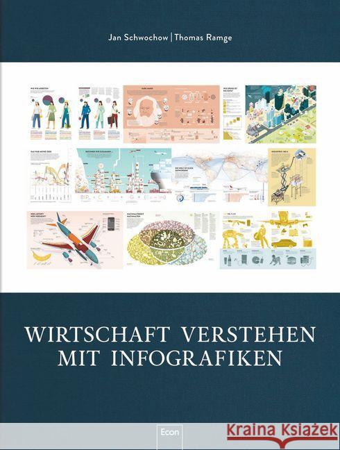 Wirtschaft verstehen mit Infografiken : Eine Einführung in 111 Infografiken Ramge, Thomas; Schwochow, Jan 9783430202107