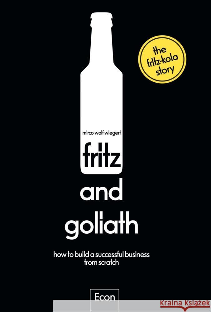 fritz and goliath Wiegert, Mirco Wolf, Domzalski, Oliver 9783430210737 Econ