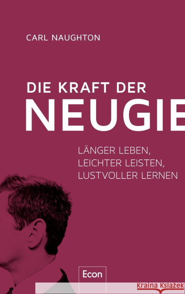 Die Kraft der Neugier Naughton, Carl 9783430211222
