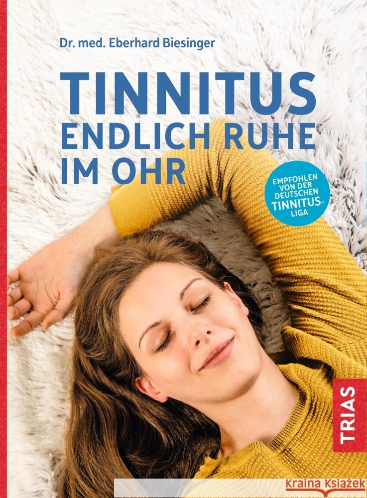 Tinnitus - Endlich Ruhe im Ohr Biesinger, Eberhard 9783432109381