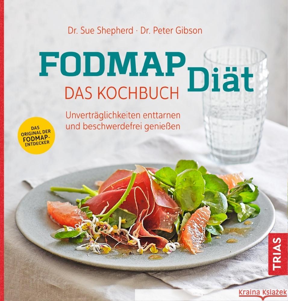 FODMAP-Diät - Das Kochbuch Shepherd, Sue, Gibson, Peter 9783432112060