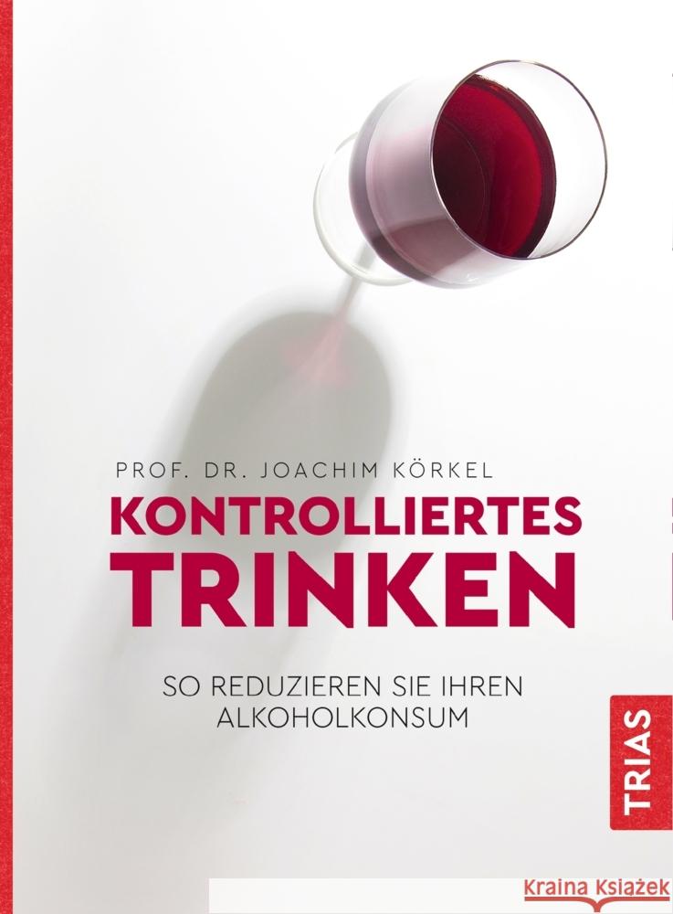 Kontrolliertes Trinken Körkel, Joachim 9783432112794