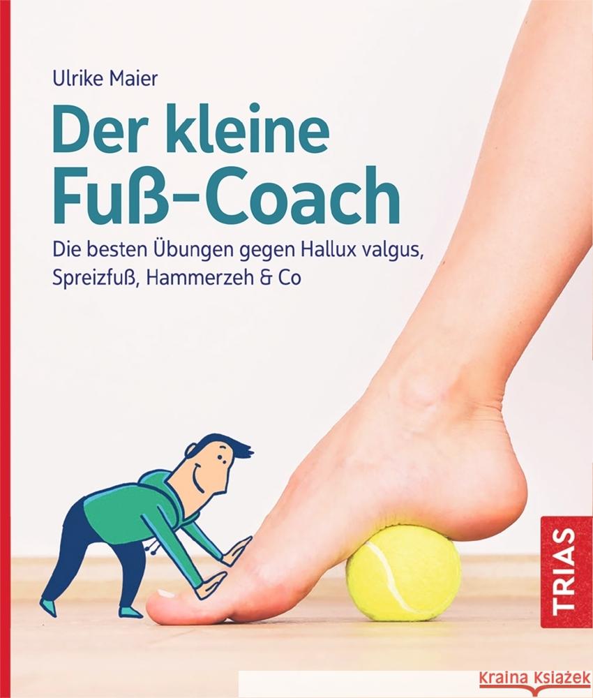 Der kleine Fuß-Coach Maier, Ulrike 9783432113852 Trias