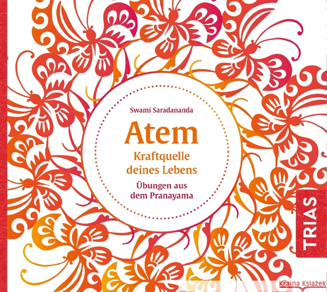 Atem - Kraftquelle deines Lebens Saradananda, Swami 9783432114422