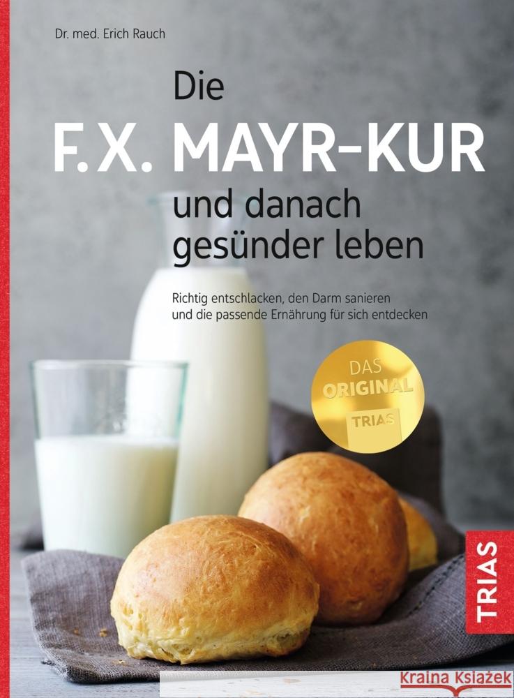 Die F.X. Mayr-Kur und danach gesünder leben Rauch, Erich 9783432115719 Trias