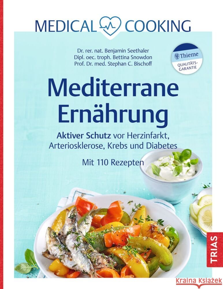 Mediterrane Ernährung Seethaler, Benjamin, Bischoff, Stephan C., Snowdon, Bettina 9783432116853