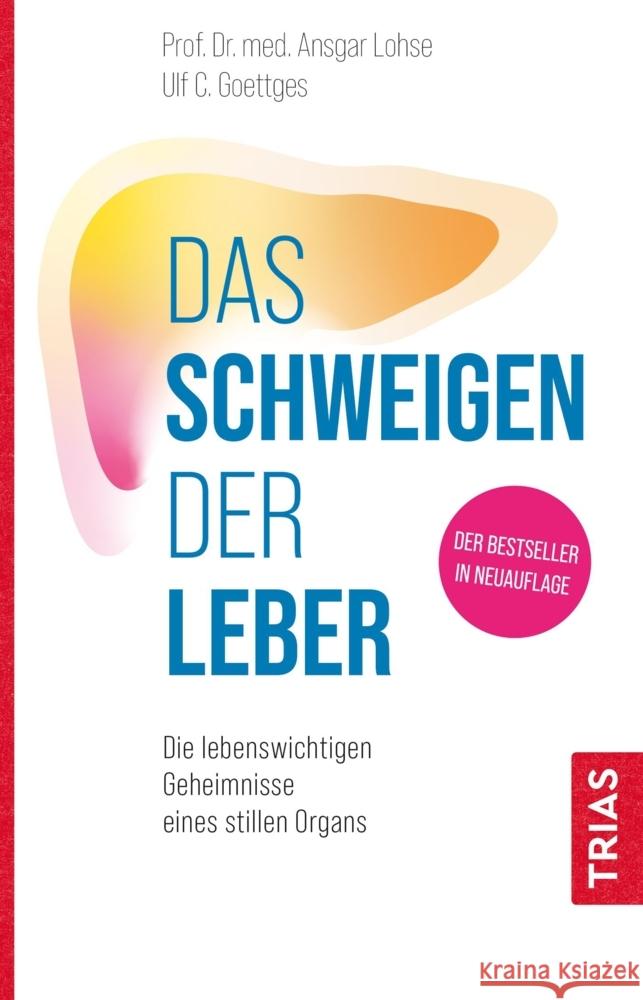 Das Schweigen der Leber Lohse, Ansgar W., Goettges, Ulf C. 9783432117218 Trias