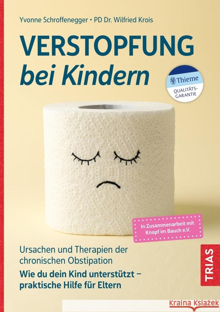 Verstopfung bei Kindern Schroffenegger, Yvonne, Krois, Wilfried 9783432117553