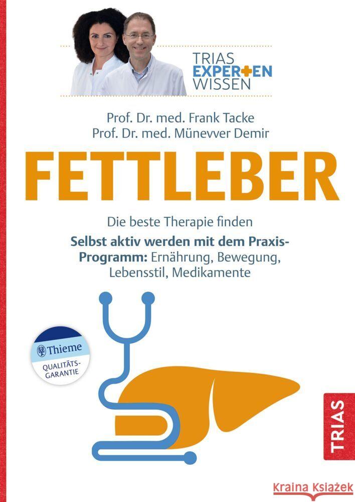 Expertenwissen: Fettleber Tacke, Frank, Demir, Münevver 9783432118796 Trias