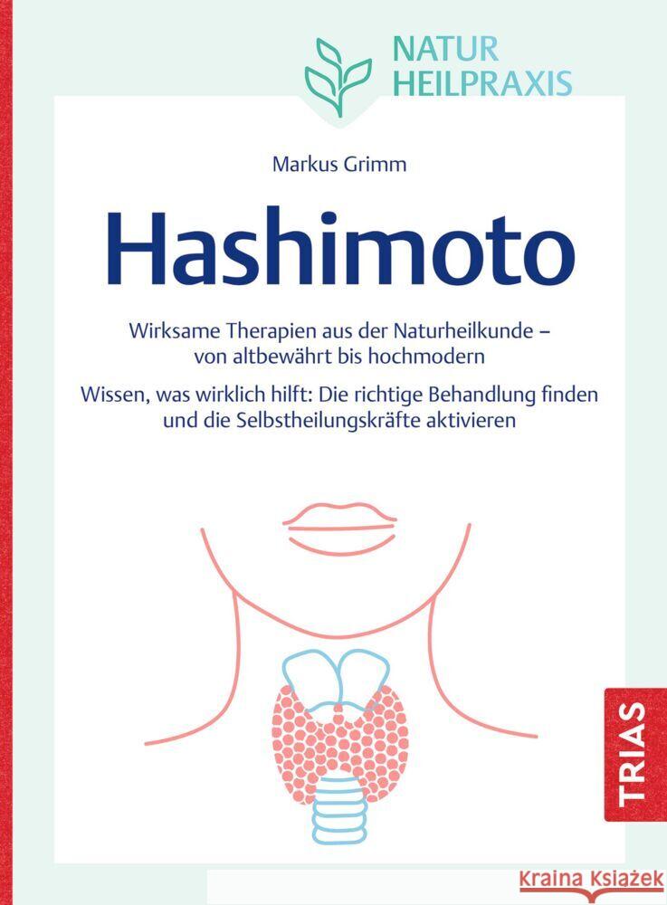 Naturheilpraxis: Hashimoto Grimm, Markus 9783432119199 Trias