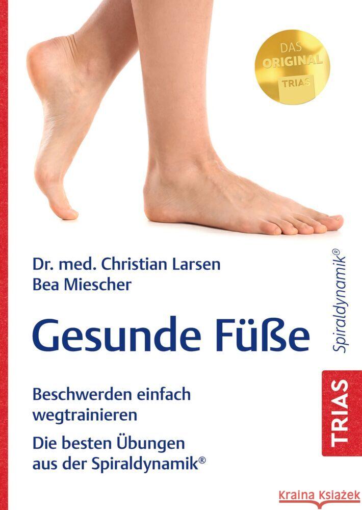 Gesunde Füße Larsen, Christian, Miescher, Bea 9783432119236